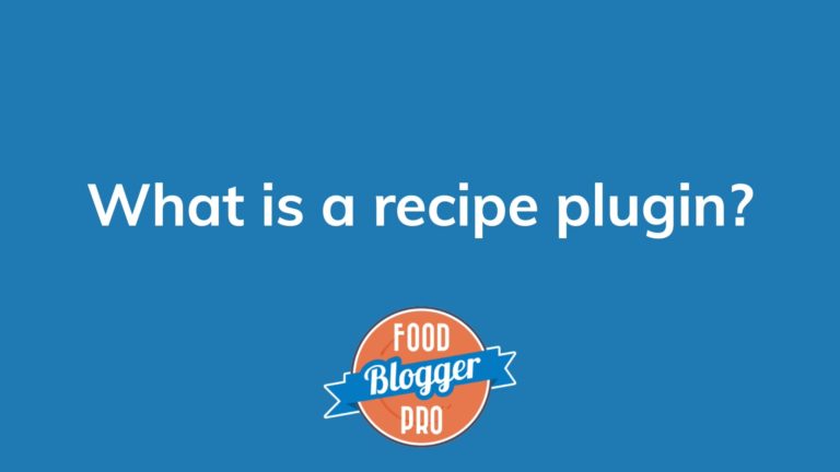 Blue slide with Food Blogger Pro logo that reads 'What is a recipe plugin?'