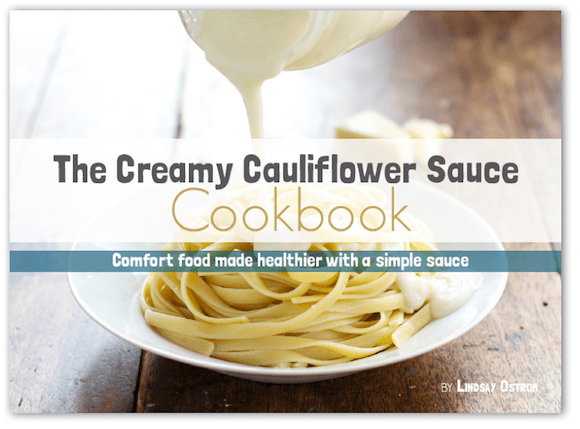 the cover of Pinch of Yum's 'Creamy Cauliflower Sauce Cookbook'