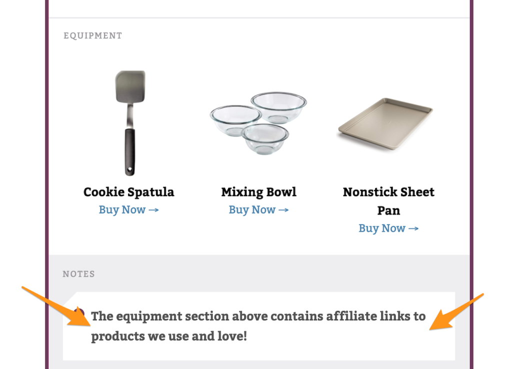 The affiliate disclosure on a Pinch of Yum recipe: "The equipment section above contains affiliate links to products we use and love."