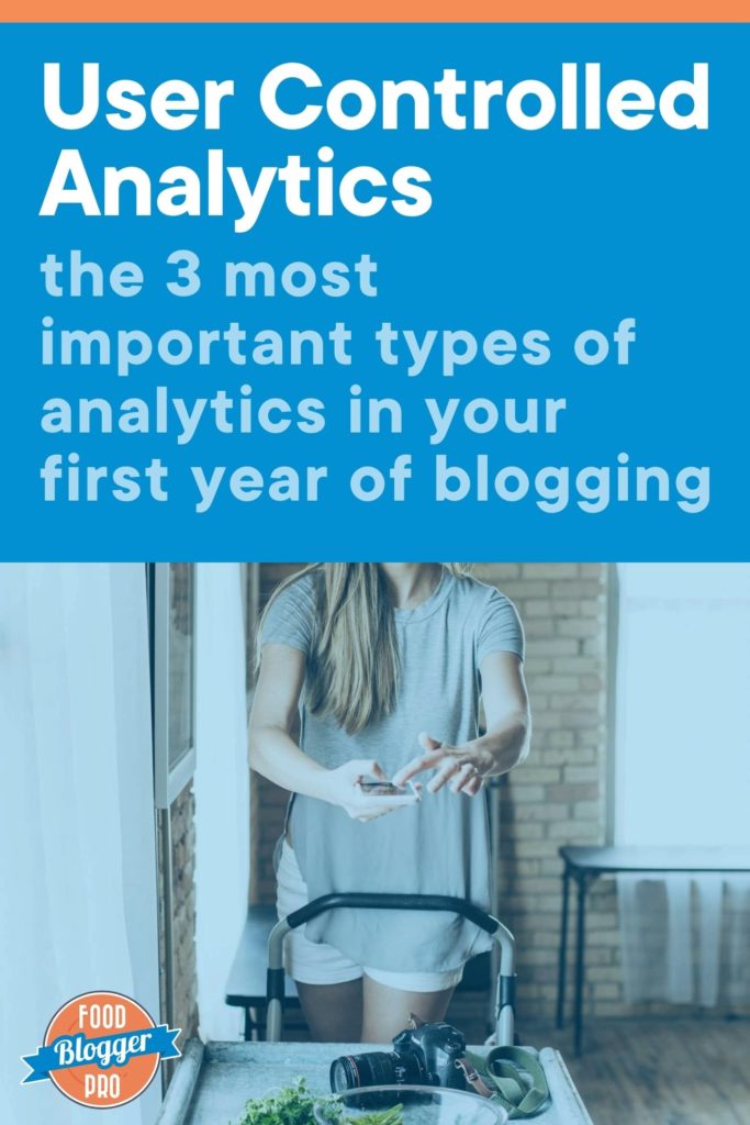 a photo of Lindsay Ostrom and the title of this blog post, 'User Controlled Analytics: The 3 Most Important Types of Analytics in Your First Year of Blogging'