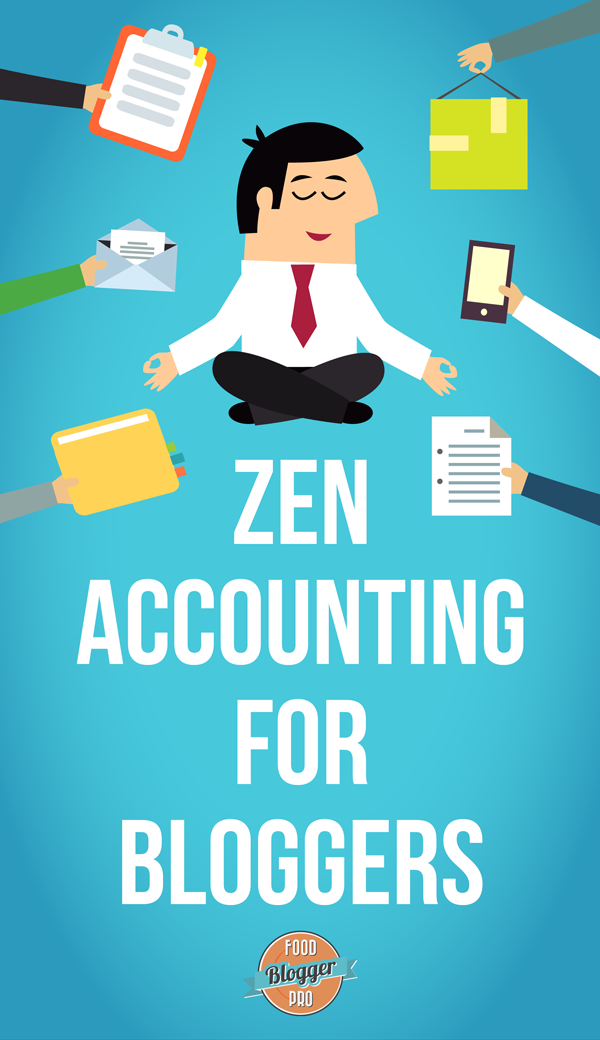 Graphic of man meditating that reads 'Zen Accounting for Bloggers'