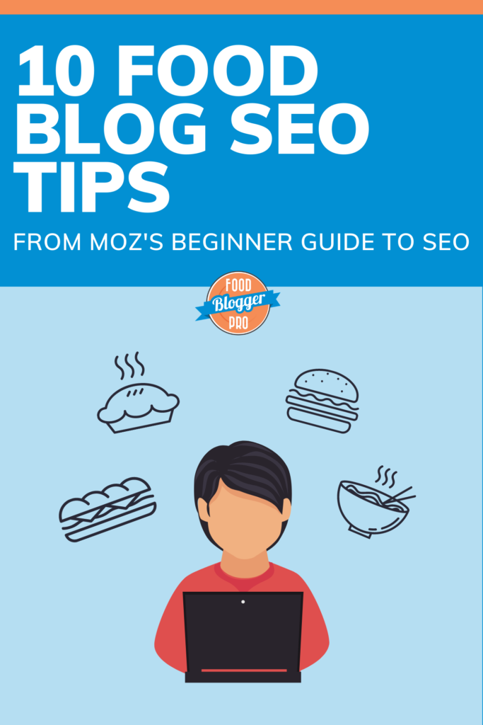 a picture of a man on a computer with food floating around his head and the title of this article, '10 Food Blog SEO Tips from Moz's Beginner Guide to SEO'