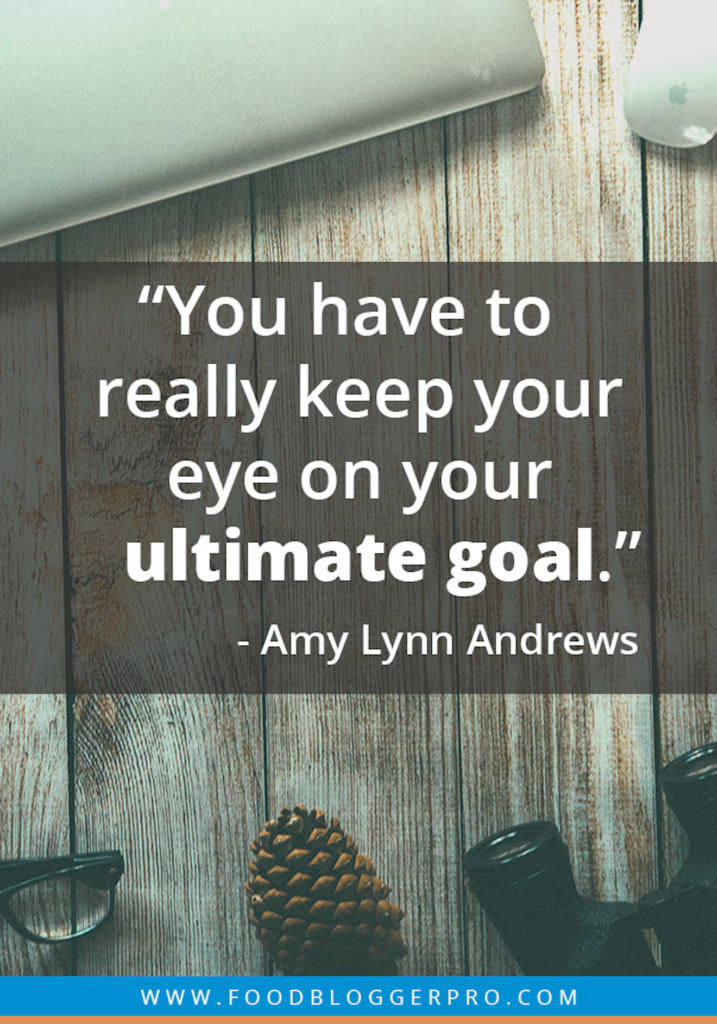 Food Blogger Pro Amy Lynn Andrews Quote