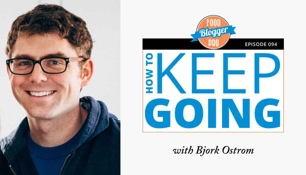 a headshot of Bjork Ostrom and the title of this podcast episode, How to Keep Going