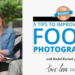 a headshot of Rachel Korinek, and the title of this podcast episode, '5 Tips to Improve Your Food Photography'