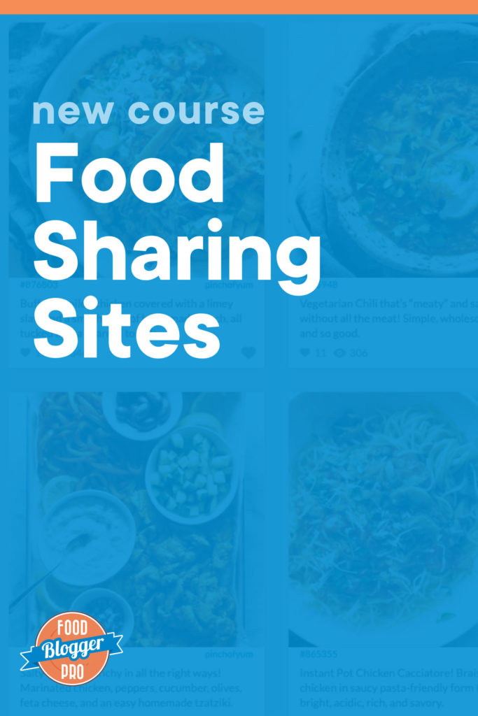 Blue graphic of Foodgawker that reads 'New Course: Food Sharing Sites' with Food Blogger Pro logo