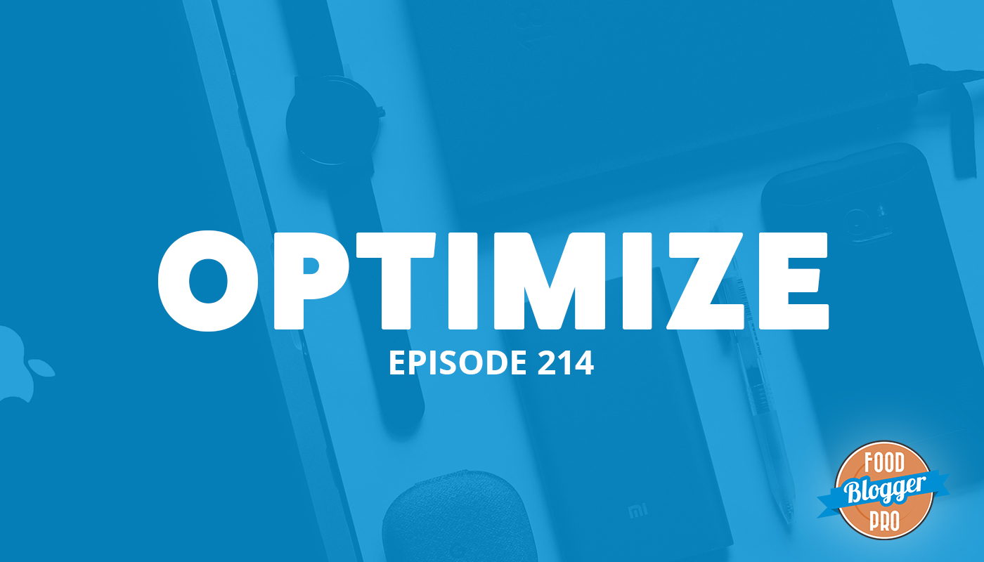 214: Optimize - Making Old Content Better, Building Authority, and ...