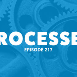 An image of gears and the title of the 217 episode on the Food Blogger Pro Podcast, 'Processes.'