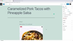 Screenshot of WordPress editor with a draft post titled 'Caramelized Pork Tacos with Pineapple Salsa'
