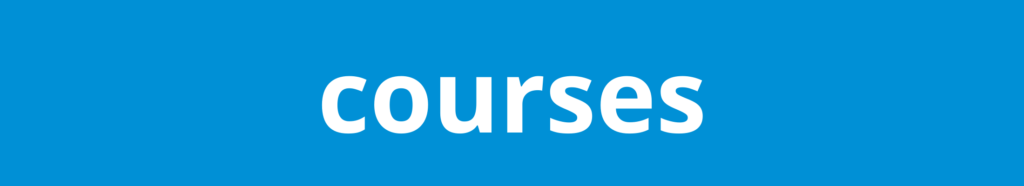 A blue banner that says 'courses'