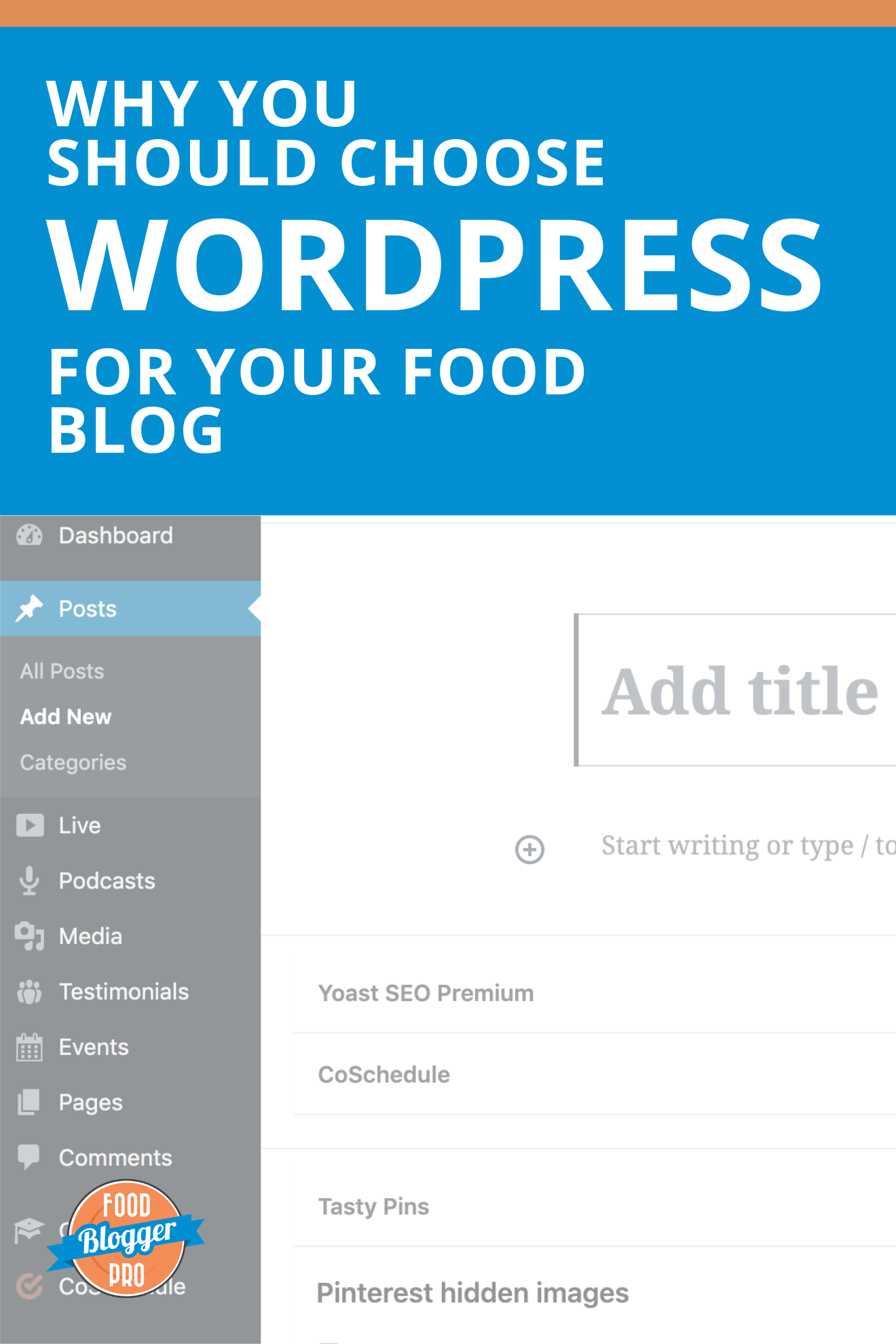 A screenshot of the Add a Post page on WordPress with the title of this article, 'Why You Should Choose WordPress for Your Food Blog'