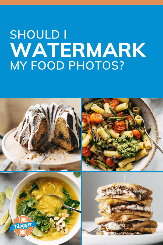 four food photos on a blue background with the title of this article 'Should I Watermark My Food Photos?'
