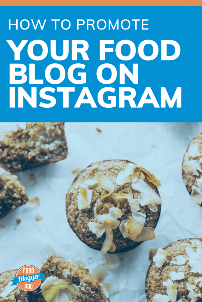 A photo of coconut muffins with the title of the article, 'How to Promote Your Food Blog on Instagram' on a blue background