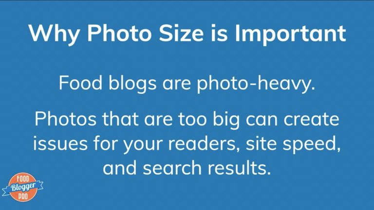 Blue slide with Food Blogger Pro logo with an overview of why photo size is important