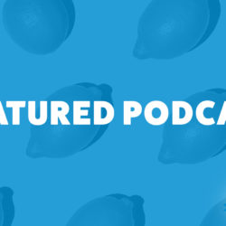 An image of lemons and the title of 276th episode on the Food Blogger Pro Podcast, 'Featured Podcast.'