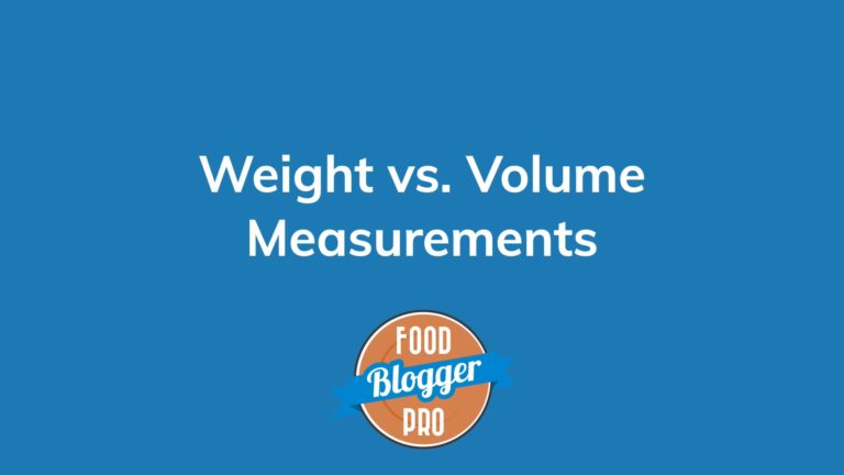 Blue slide that reads 'Weight vs. Volume Measurements' with the Food Blogger Pro logo