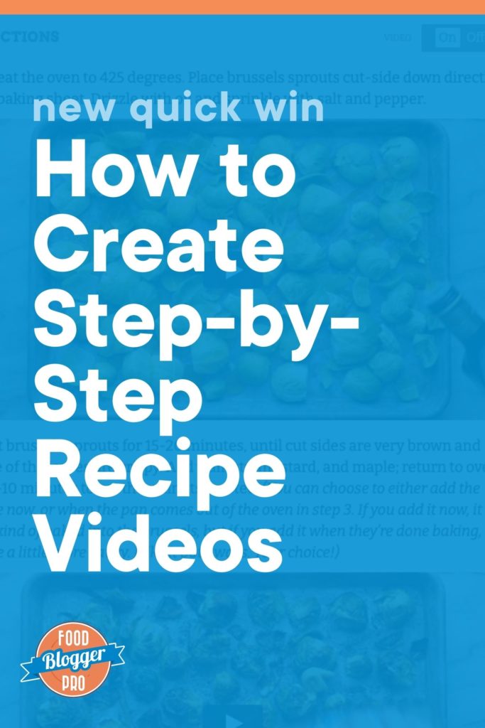 Screenshot of Pinch of Yum step-by-step recipe videos with a blue background that reads 'New Quick Win: How to Create Step-by-Step Recipe Videos'