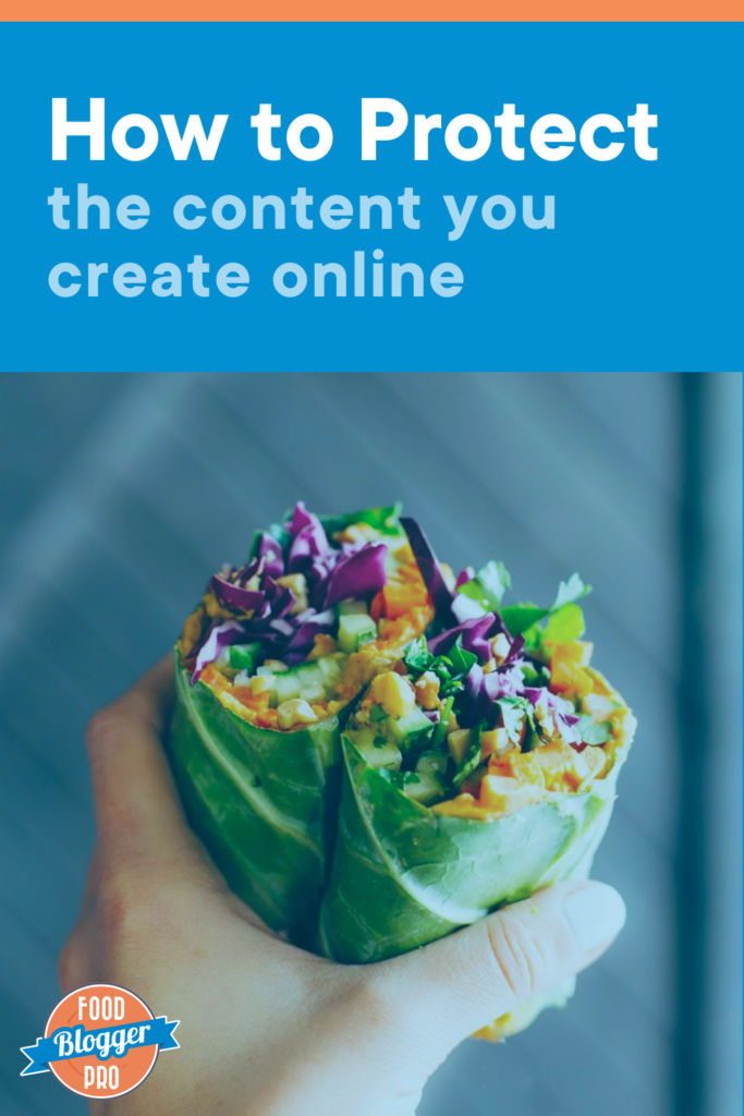 a photo of rainbow spring rolls and the title of this article, 'How to Protect the Content You Create Online'