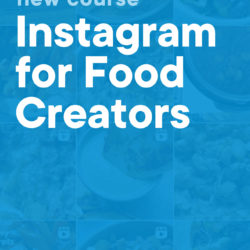 Blue graphic of the Pinch of Yum Instagram feed that reads 'New Course: Instagram for Food Creators' with Food Blogger Pro logo