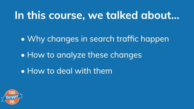 Blue slide with Food Blogger Pro logo that reads 'In this course, we talked about...' with three bullet points listed