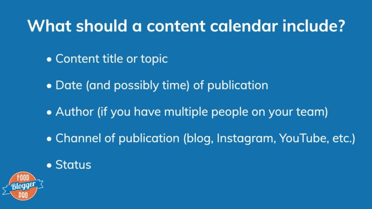 Blue slide with Food Blogger Pro logo that reads 'What should a content calendar include?' with bullets listed below