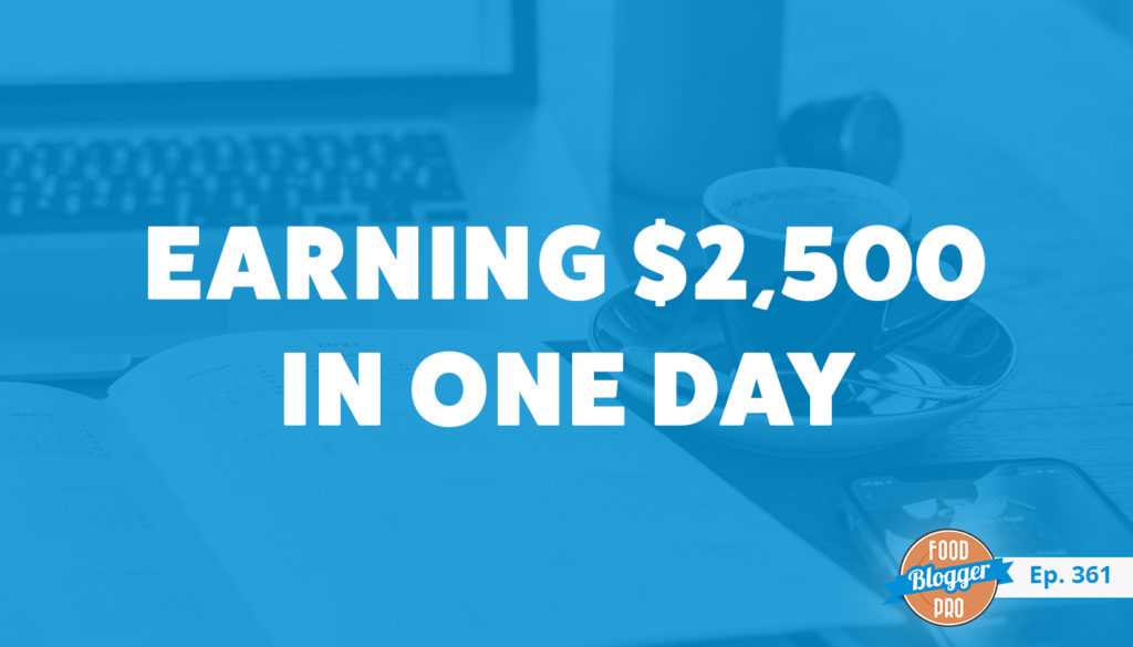 Coffee cup, journal, and laptop, and the title of Eric Samuelson's episode on the Food Blogger Pro Podcast, 'Earning $2,500 in One Day.'