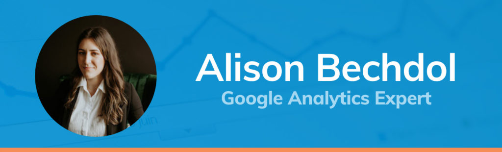 Blue graphic with a headshot of Alison Bechdol that reads 'Alison Bechdol, Google Analytics Expert'