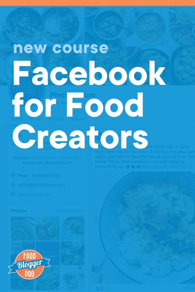 blue image of the pinch of yum facebook profile page with the text "new course: facebook for food creators" and the food blogger pro logo