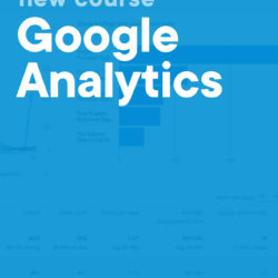 Google Analytics 4 against a blue background and text that reads 'New Course: Google Analytics'