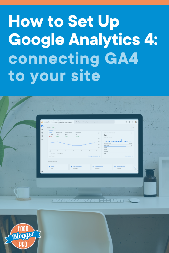 a photo of a computer with google analytics on the screen and the title of this post 'how to set up Google Analytics 4: connecting GA4 to your site'