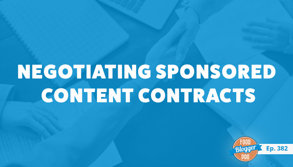 Two people shaking hands and the title of Jenny Meassick's episode on the Food Blogger Pro Podcast, 'Negotiating Sponsored Content Contracts.'