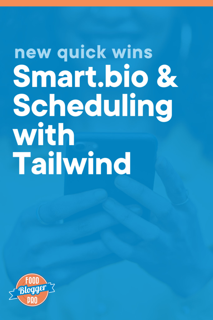 a photo of a woman on her phone and the title of this article 'New Quick Wins: Smart.bio & Scheduling with Tailwind'