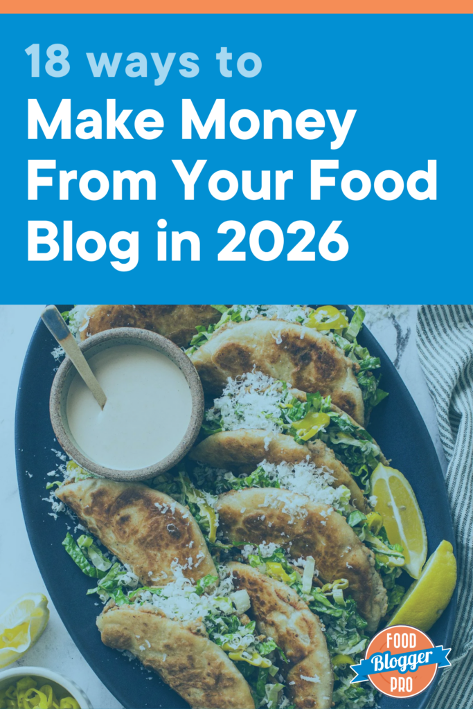 A photo of the Pinch of Yum Chicken Caesar Smash Tacos with the title of this blog post, 18 Ways to Make Money From Your Food Blog in 2026, written across the image.