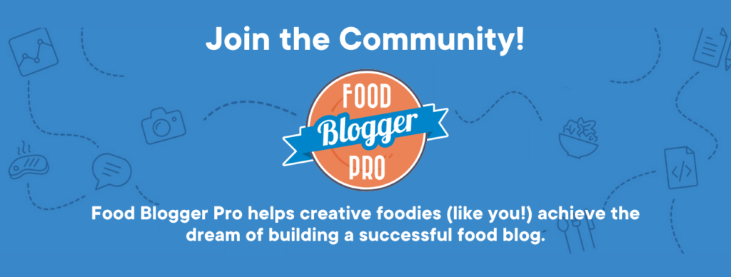 The Food Blogger Pro logo with the words 'join the community!' on a blue background.