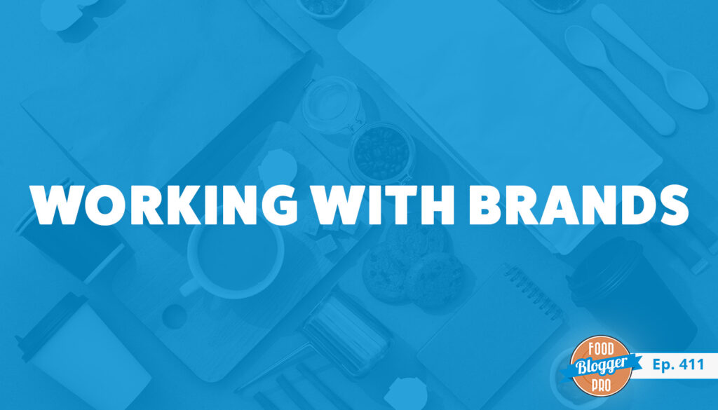 A birds-eye photograph of a table with coffee, cookies, notebooks, and spoons on it with the title of Shanika Graham-White and Darnell White's episode of The Food Blogger Pro Podcast, 'Working with Brands.'