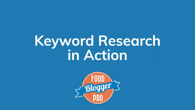 the words 'Keyword Research in Action' on a blue background with the Food Blogger Pro logo