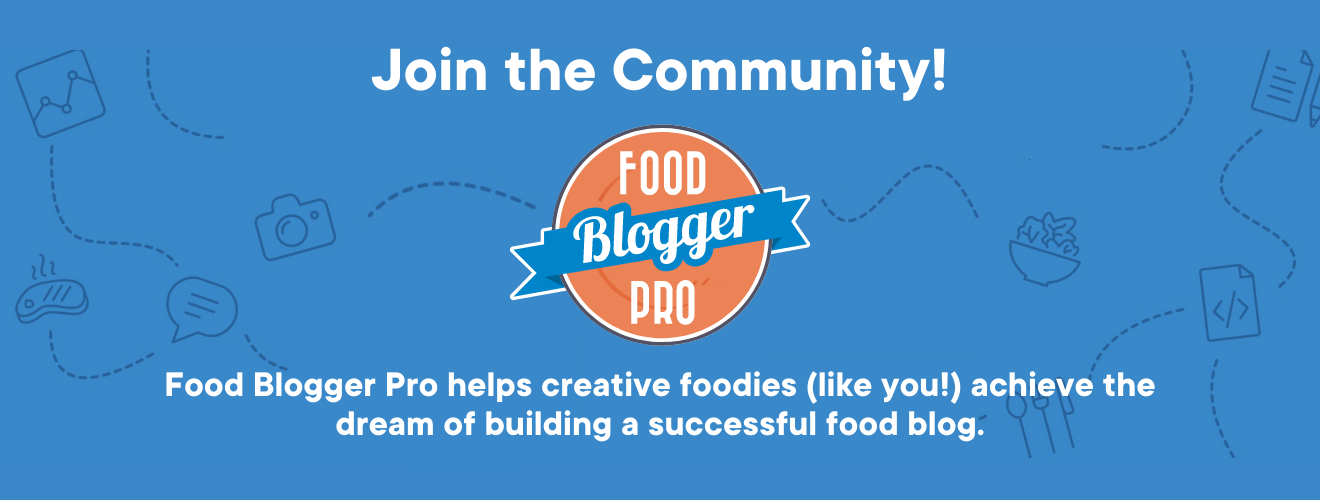 A blue graphic with the Food Blogger Pro logo that reads 'Join the Community!'