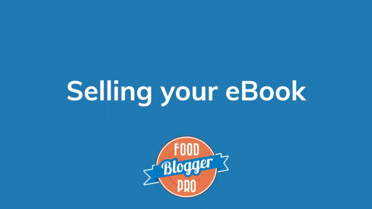 The words 'selling your ebook' on a blue background with the Food Blogger Pro logo below