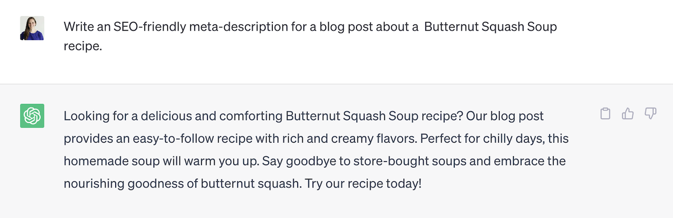 A screenshot of a ChatGPT conversation in which we asked it to "write an SEO-friendly meta-description for a blog post about a butternut squash soup recipe."