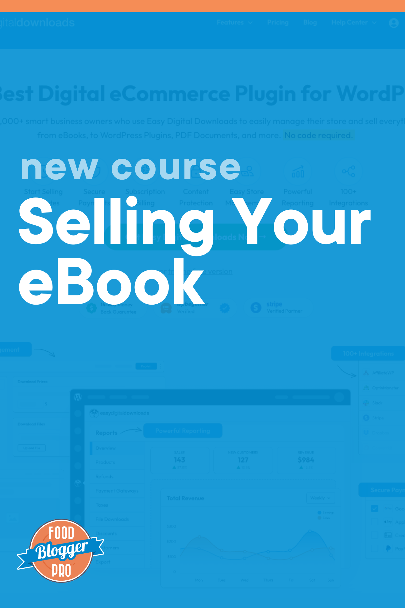 A screenshot of the Easy Digital Downloads homepage with a blue overlay, the title of the blog post, 'New Course: Selling Your Ebook," and the Food Blogger Pro logo.