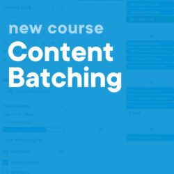 Google calendar with a blue overlay and the title of this blog post 'New Course Content Batching'