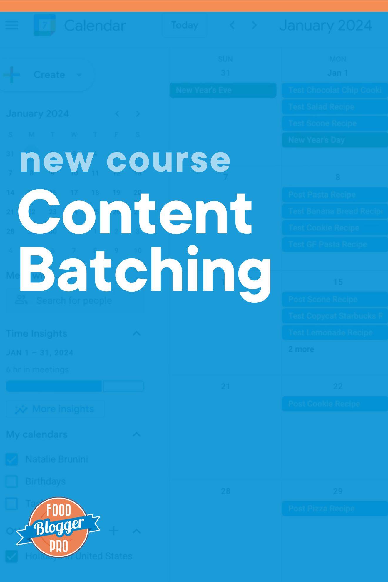 Google calendar with a blue overlay and the title of this blog post 'New Course Content Batching'
