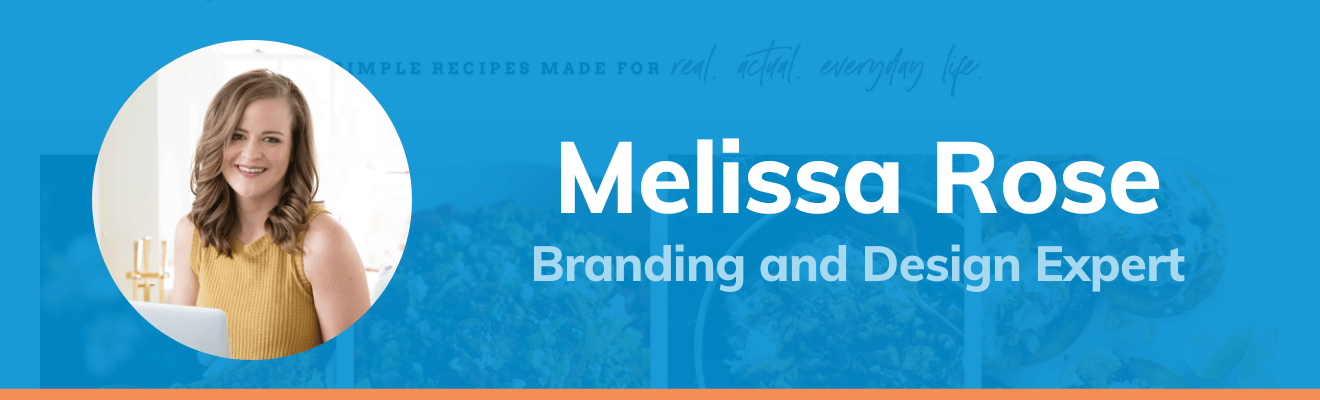 Blue image with the headshot of Melissa Rose that reads 'Melissa Rose Branding and Design Expert.'