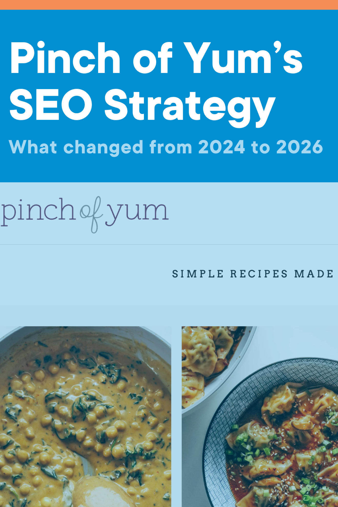 A screenshot of the Pinch of Yum homepage with the title of this blog post, 'Pinch of Yum's SEO Strategy: What Changed From 2024 to 2026' written across the image.